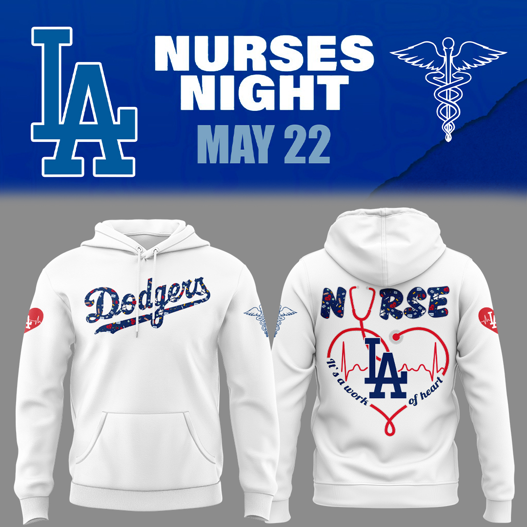 Los Angeles Dodgers Nurses Night Hoodie Gift For Baseball Lover