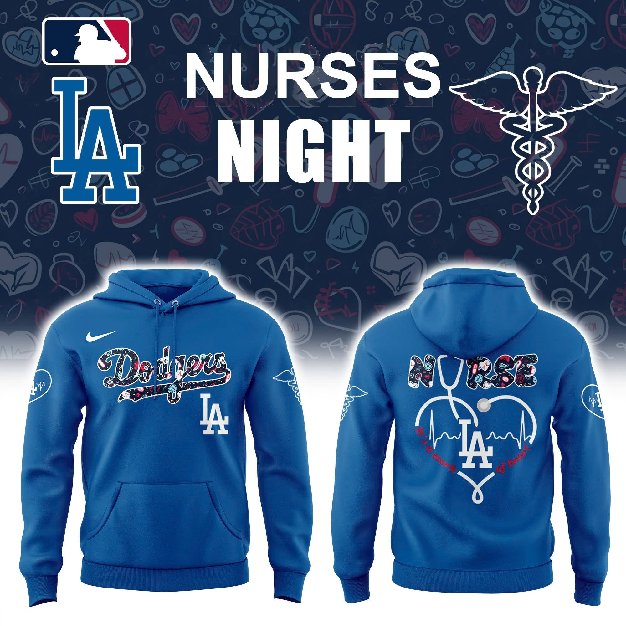 Los Angeles Dodgers Nurses Night Hoodie It's A Work Of Heart Honor Nurses Baseball