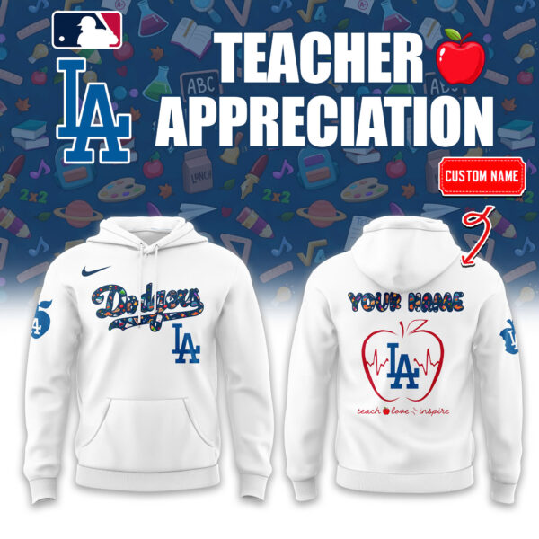 Los Angeles Dodgers x Teacher Appreciation Night Custom Hoodie Baseball