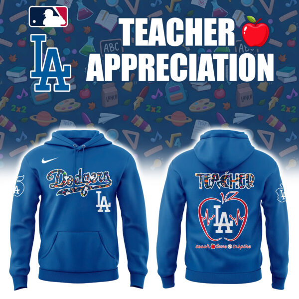 Los Angeles Dodgers x Teacher Appreciation Night Hoodie Gift For Baseball Lover