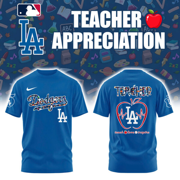Los Angeles Dodgers x Teacher Appreciation Night T-Shirt Gift Ideas For Baseball Players Oregontrailrvpk Shirt