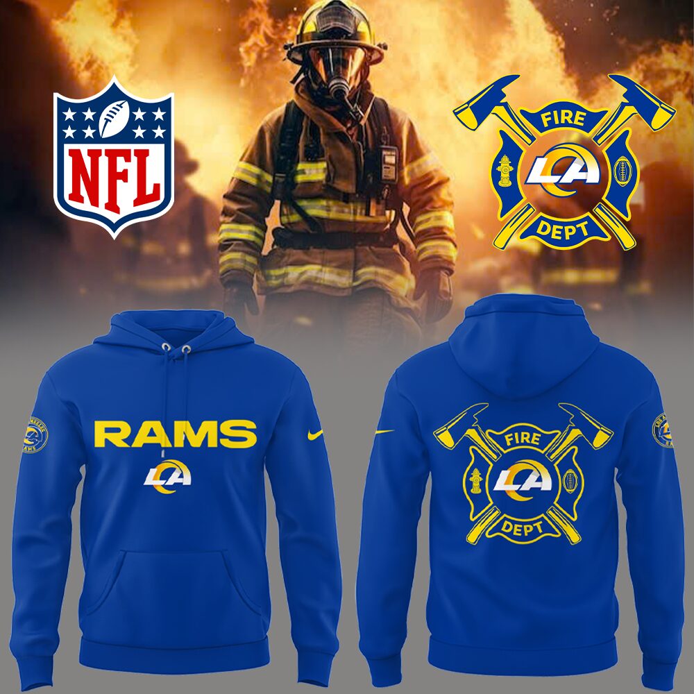 Los Angeles Rams x Firefighter Appreciation Hoodie Presents For Football Fans