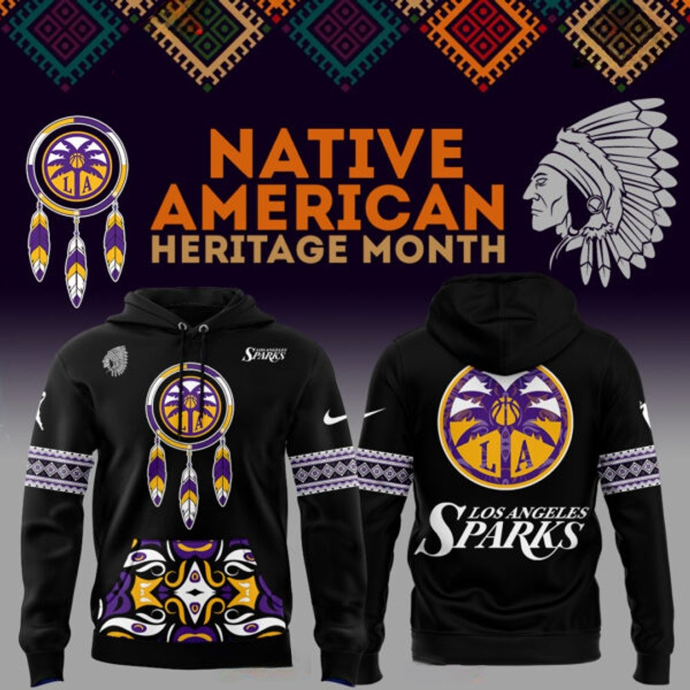 Los Angeles Sparks Native American Heritage Month Hoodie Presents For Basketball Fans