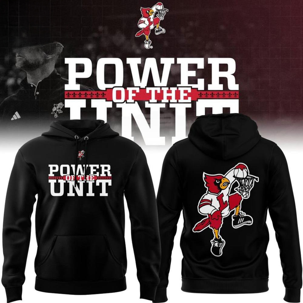 Louisville Cardinals Power Of The Unit Hoodie Gift For Basketball Lover