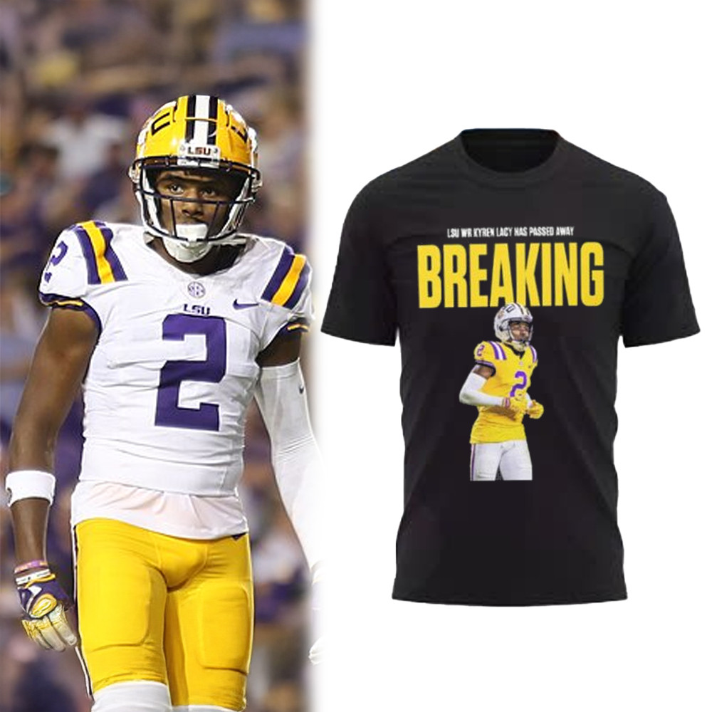 LSU RIP Wr Kyren Lacy 2000 2025 Shirt Kyren Lacy Memorial T-Shirt Oregontrailrvpk Shirt