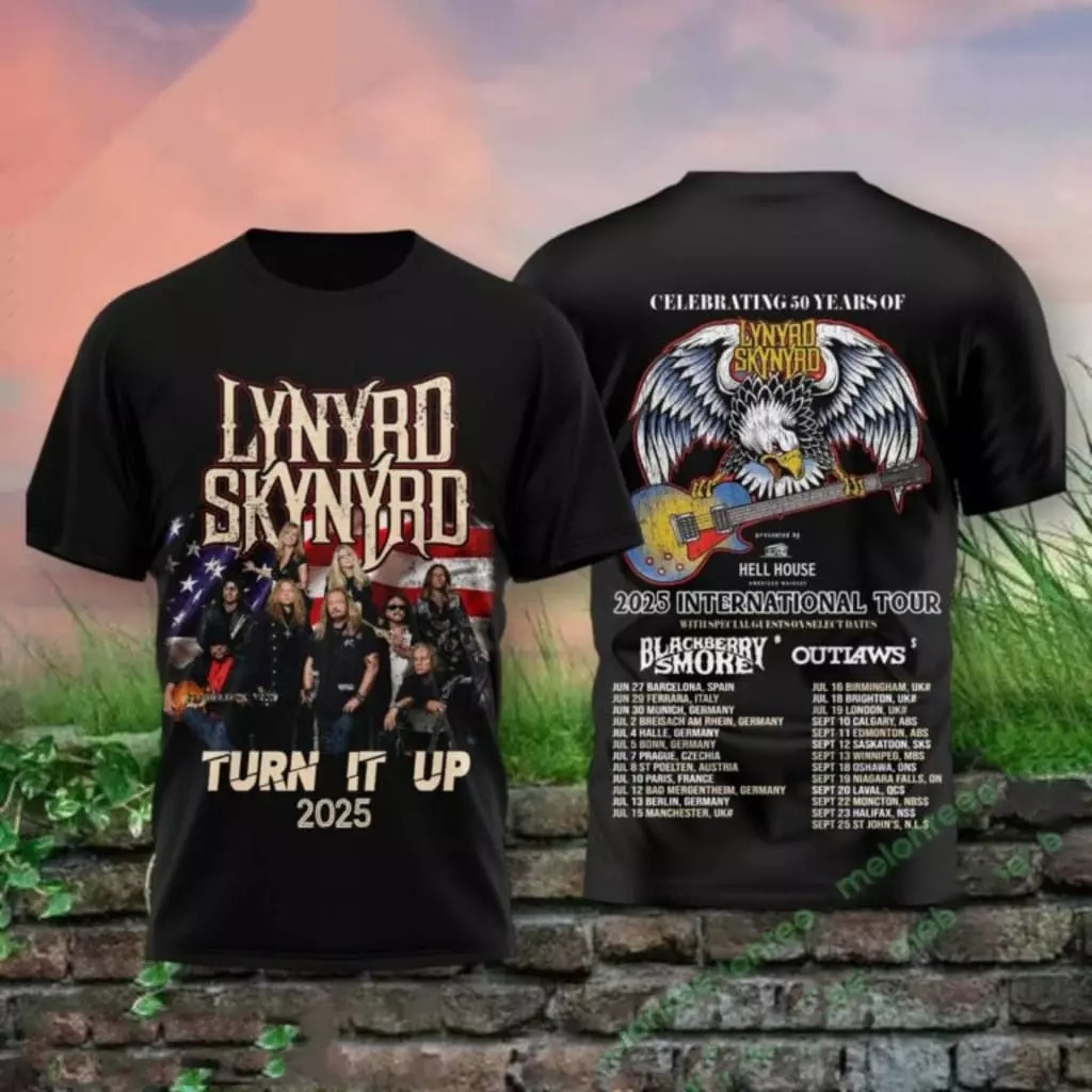 Lynyrd Skynyrd Turn It Up 2025 International Tour 3D T-Shirt Music Lover Gift Ideas For Him Oregontrailrvpk Shirt
