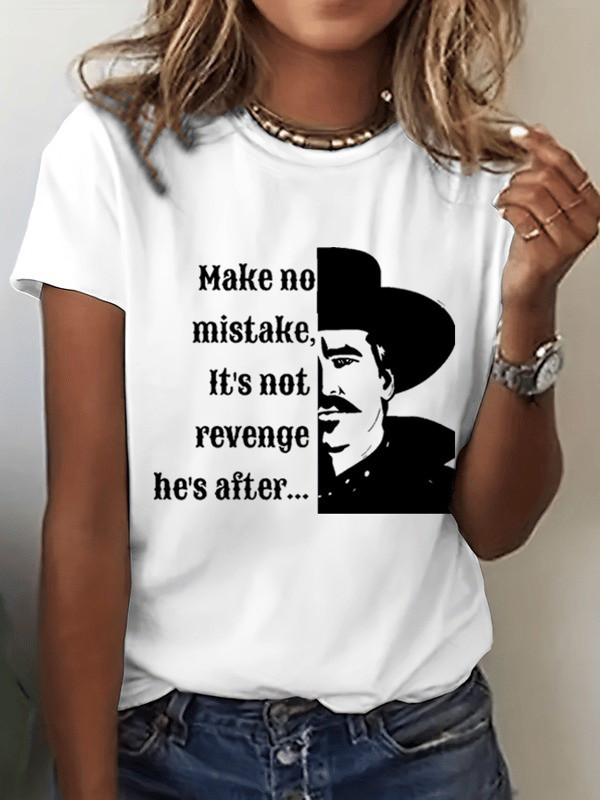 Make No Mistake It's Not Revenge He's After T-Shirt Doc Holliday Shirt Gifts For Her Oregontrailrvpk Shirt