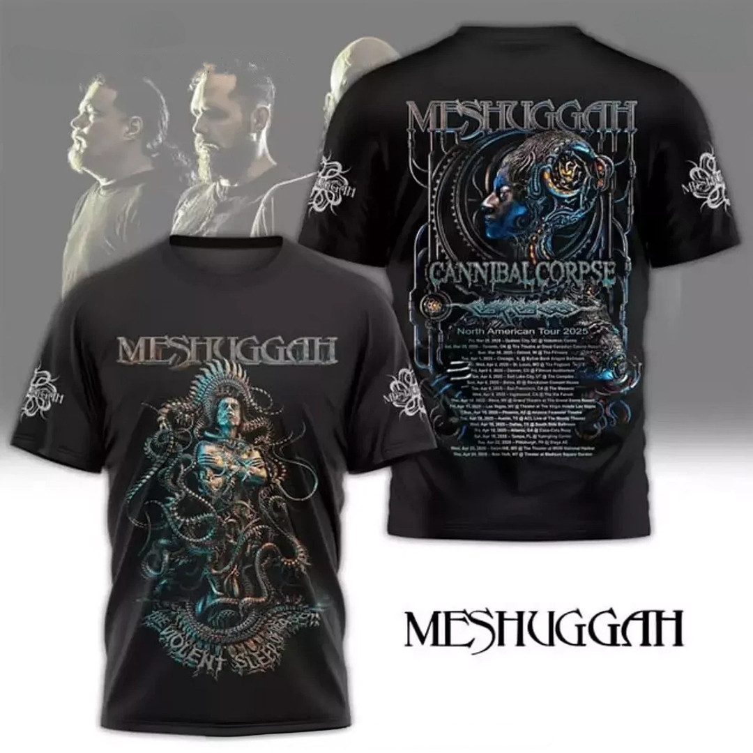 Meshuggah Cannibal Corpse North American Tour 2025 3D T-Shirt Gift Dad Oregontrailrvpk Shirt