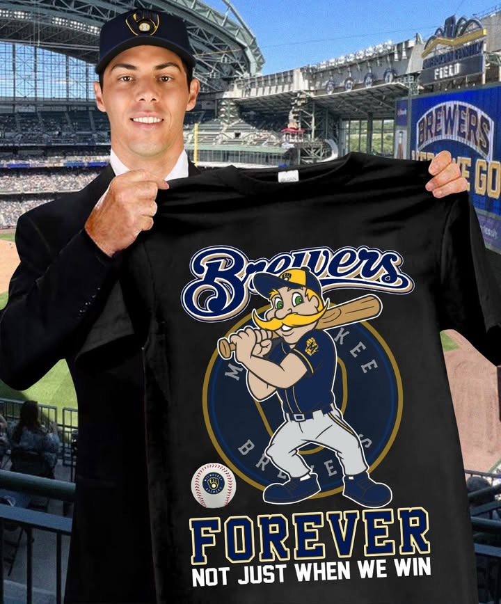 Milwaukee Brewers Baseball Team Forever Not Just When We Win T-Shirt Oregontrailrvpk Shirt