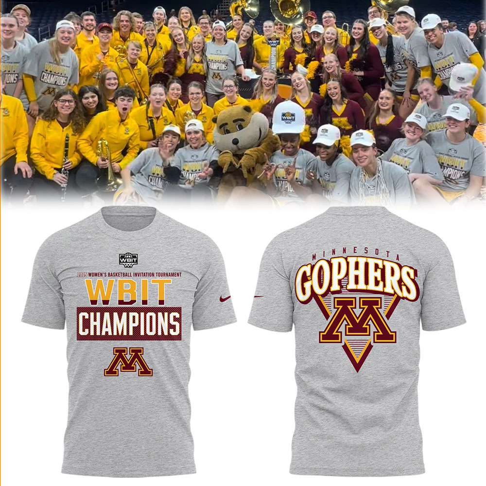 Minnesota Women's Basketball X 2025 Wbit Champions T-Shirt Best Gifts For Basketball Lovers Oregontrailrvpk Shirt