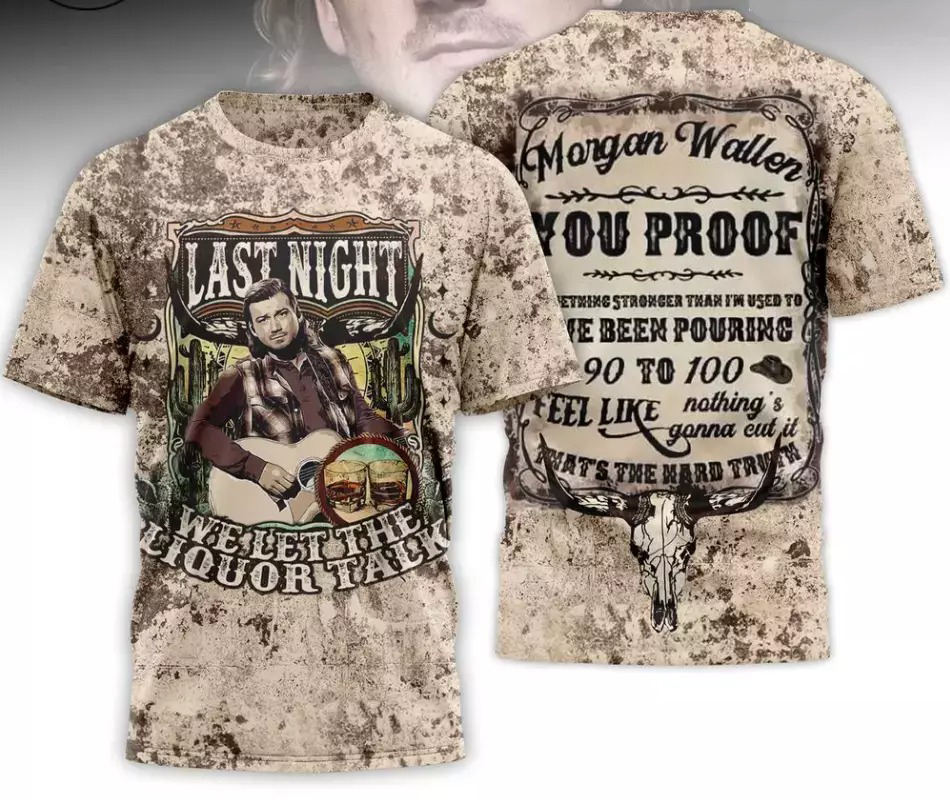 Morgan Wallen Last Night T-Shirt Birthday Oregontrailrvpk Shirt
