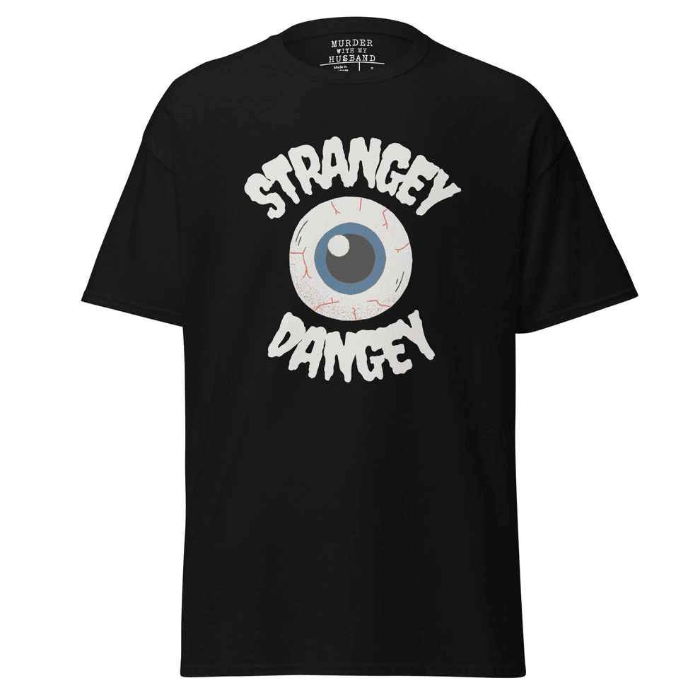 Murder With My Husband Merch T-Shirt MWMH Strangey Dangey Tee Oregontrailrvpk Shirt