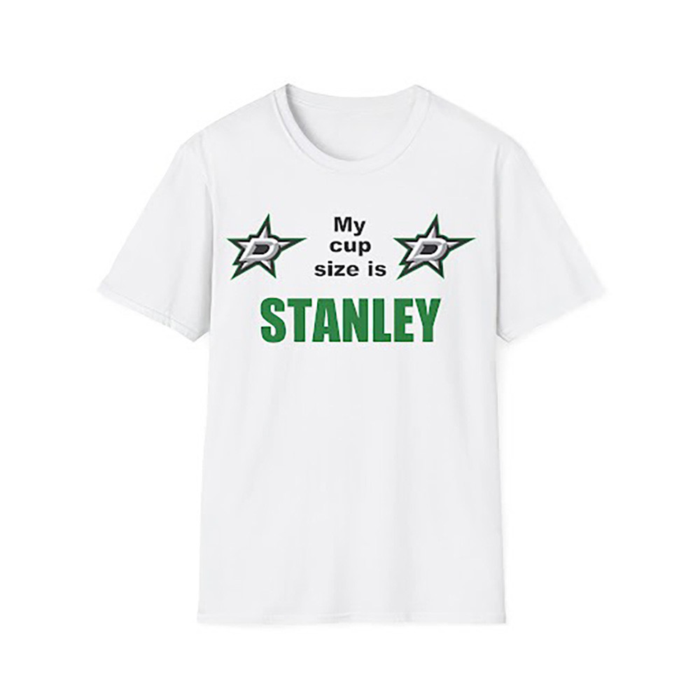 My Cup Size Is Stanley T-Shirt For Golf Lovers Oregontrailrvpk Shirt