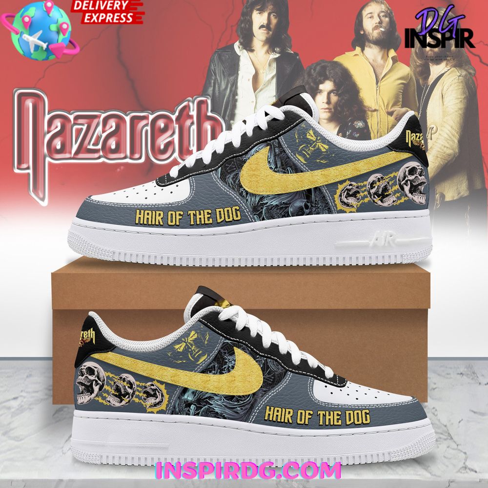 Nazareth Hair of the Dog Air Force 1