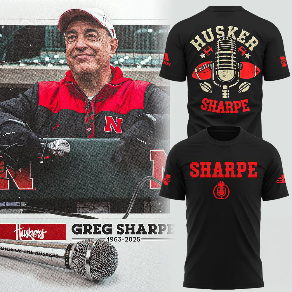 Nebraska Huskers Honoring The Legend Greg Sharpe Voice Of The Huskers Shirt Football Oregontrailrvpk Shirt