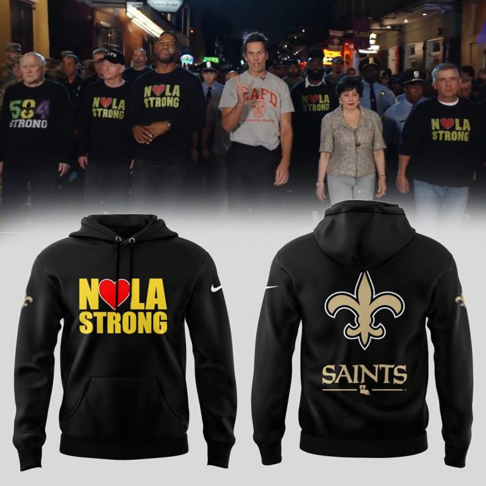 New Orleans Saints NOLA Strong 2025 Hoodie Best
