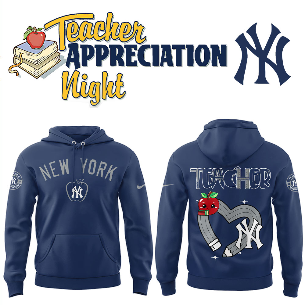 New York Yankees x Teacher Appreciation Night Hoodie
