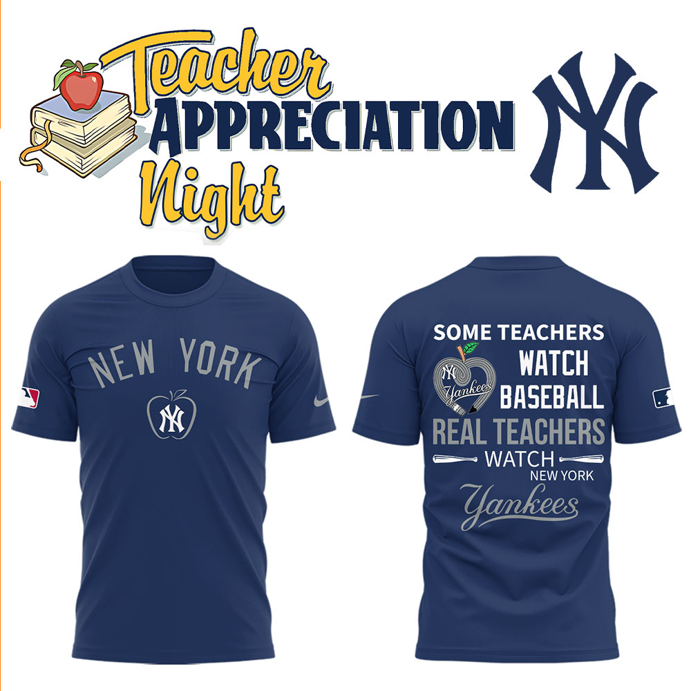 New York Yankees x Teacher Appreciation Night T-Shirt Unique Baseball Gifts Oregontrailrvpk Shirt