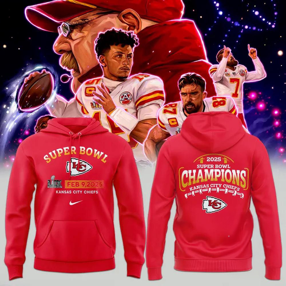 NFL Kansas City Chiefs Super Bowl LIX 2025 Champions Hoodie Football