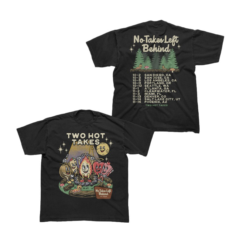 No Takes Left Behind Tour T-Shirt Two Hot Takes Shirt Oregontrailrvpk Shirt