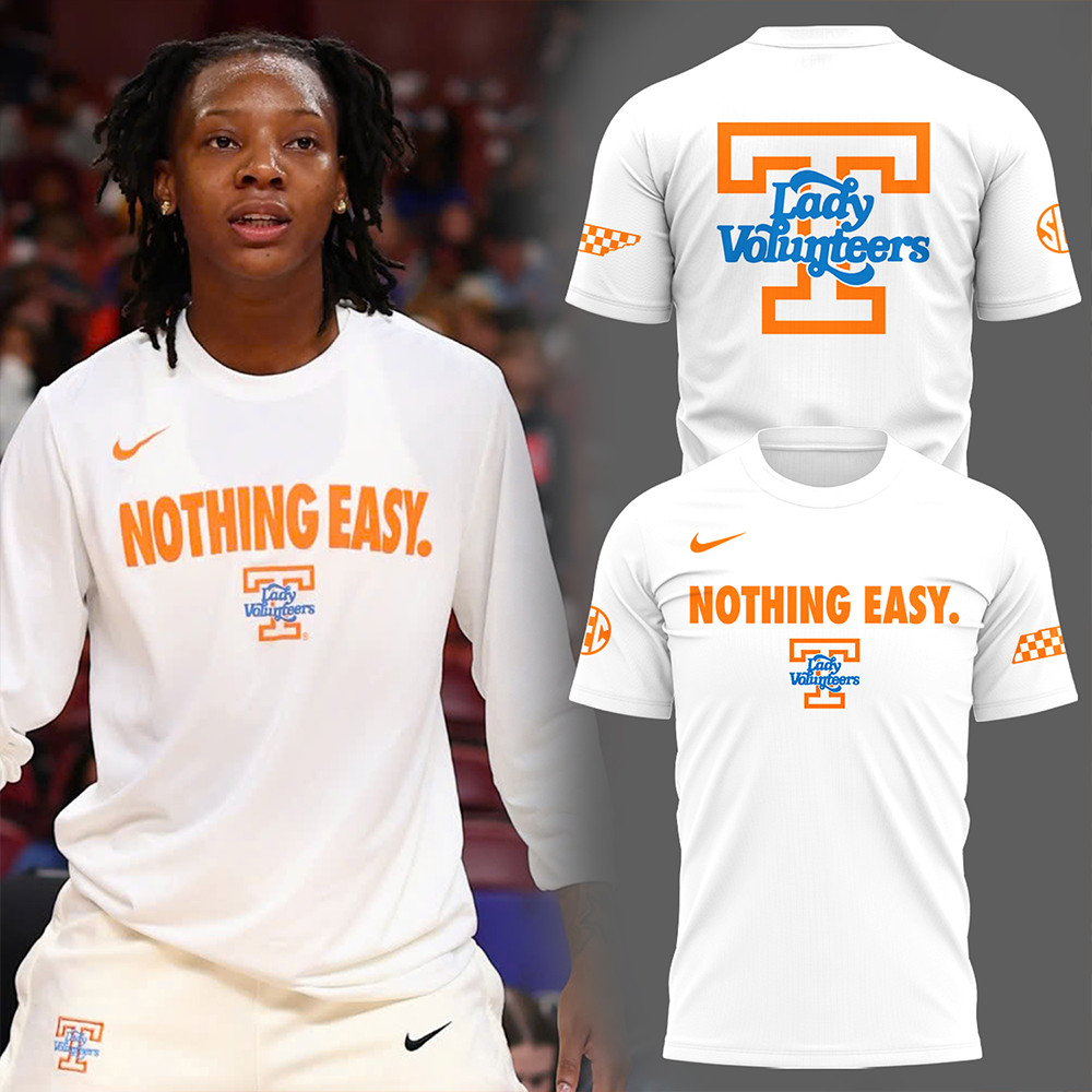 Nothing Easy Lady Vols Basketball T-Shirt Gift For Basketball Lover Oregontrailrvpk Shirt