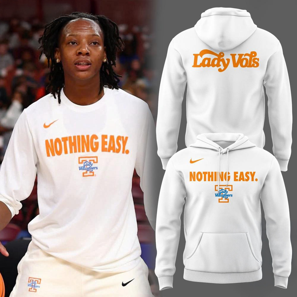 Nothing Easy Tennessee Lady Volunteers Basketball 2025 Hoodie