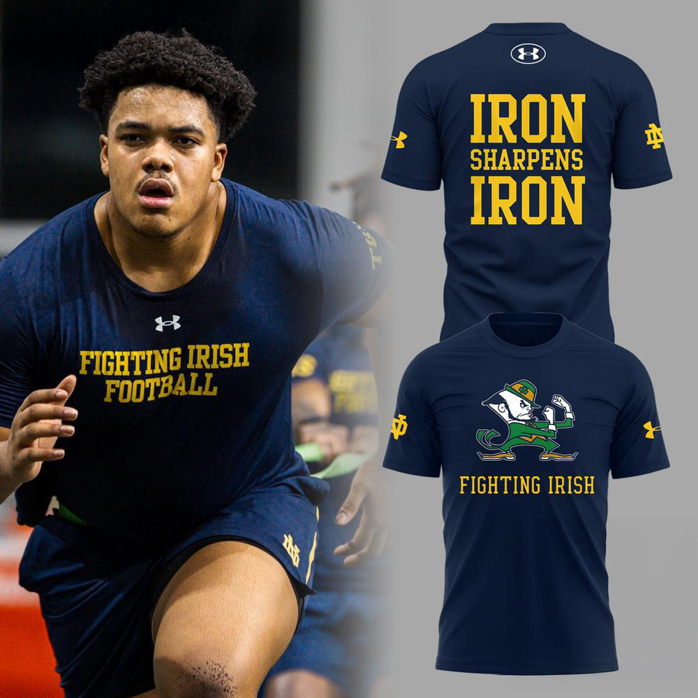 Notre Dame Football Iron Sharpens Iron 2025 Shirt Gift For Football Fan Oregontrailrvpk Shirt