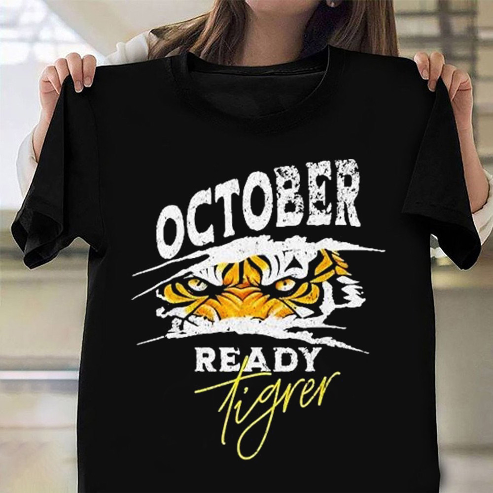 October Ready Tigers Shirt Funny Detroit Tigers T-Shirt Oregontrailrvpk Shirt