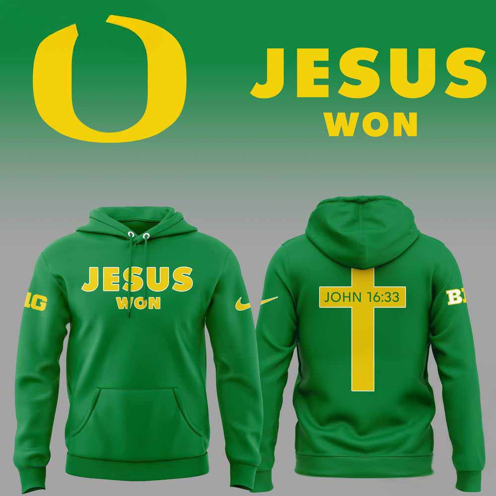 Oregon Ducks Football 2025 Jesus Won Hoodie Best