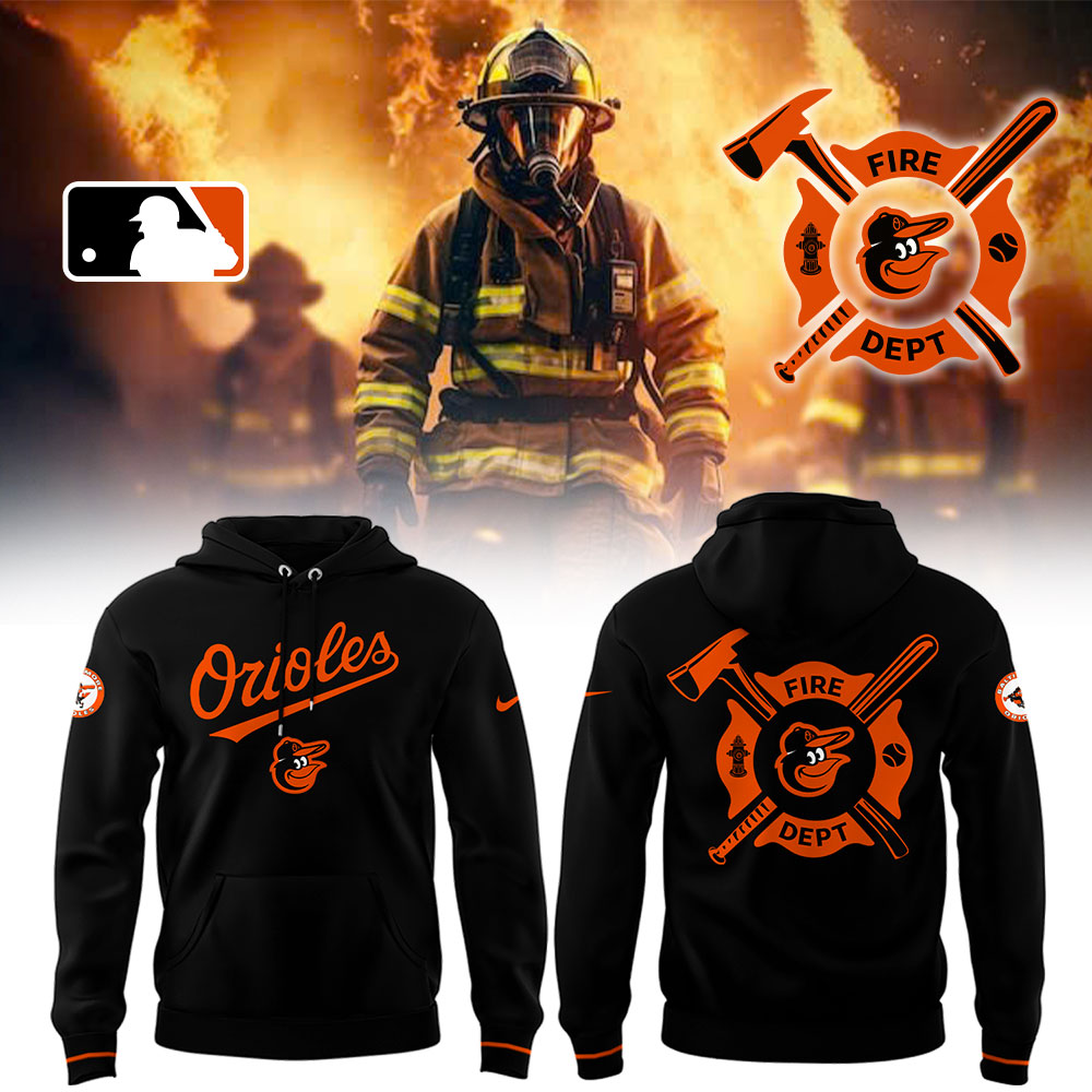 Orioles X Firefighter Appreciation Night Hoodie Best