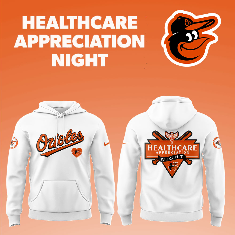 Orioles x Healthcare Appreciation Night Hoodie Gift Ideas For Baseball Players