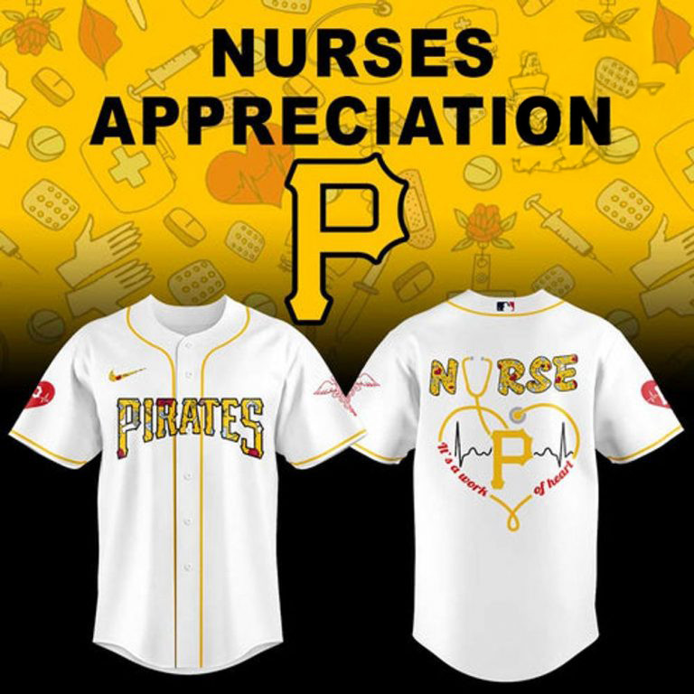 Pittsburgh Pirates Nurses Appreciation Night Baseball Jersey Baseball Lover Gift Ideas Oregontrailrvpk Shirt