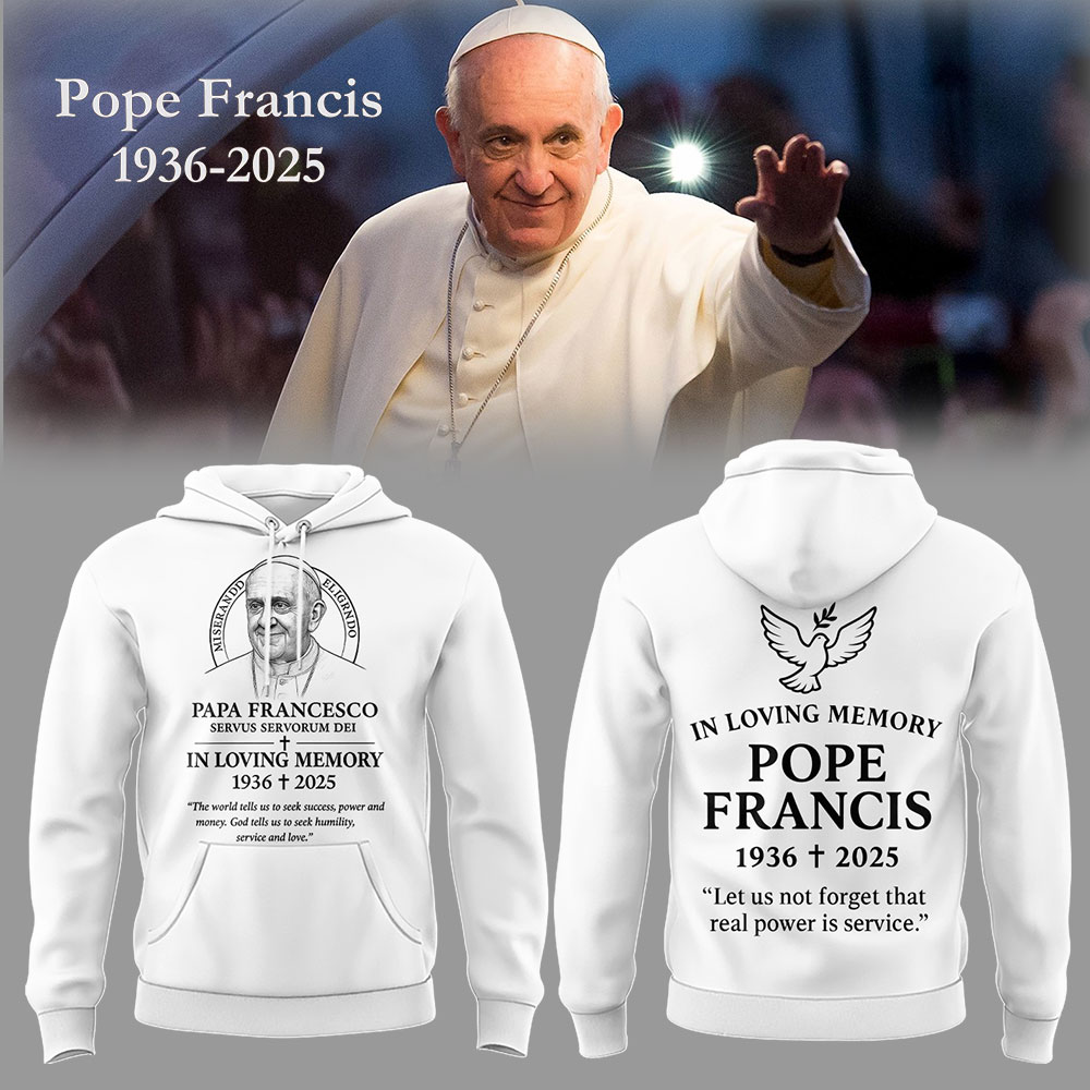 Pope Francis Forever Hoodie Best Gift for Catholic Devotees