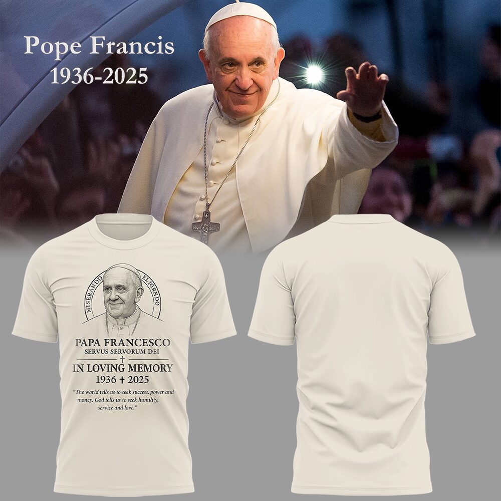 Pope Francis Forever In Loving Memory T-Shirt Gift For Devotees Gift For Devotees Oregontrailrvpk Shirt
