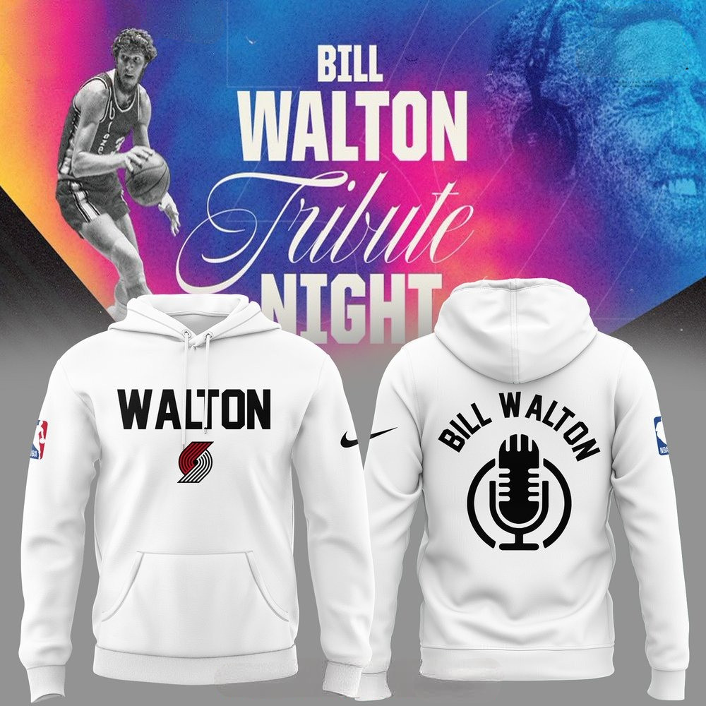 Portland Trail Blazers Bill Walton Tribute 2025 Special Hoodie Good Gifts For Basketball Fans