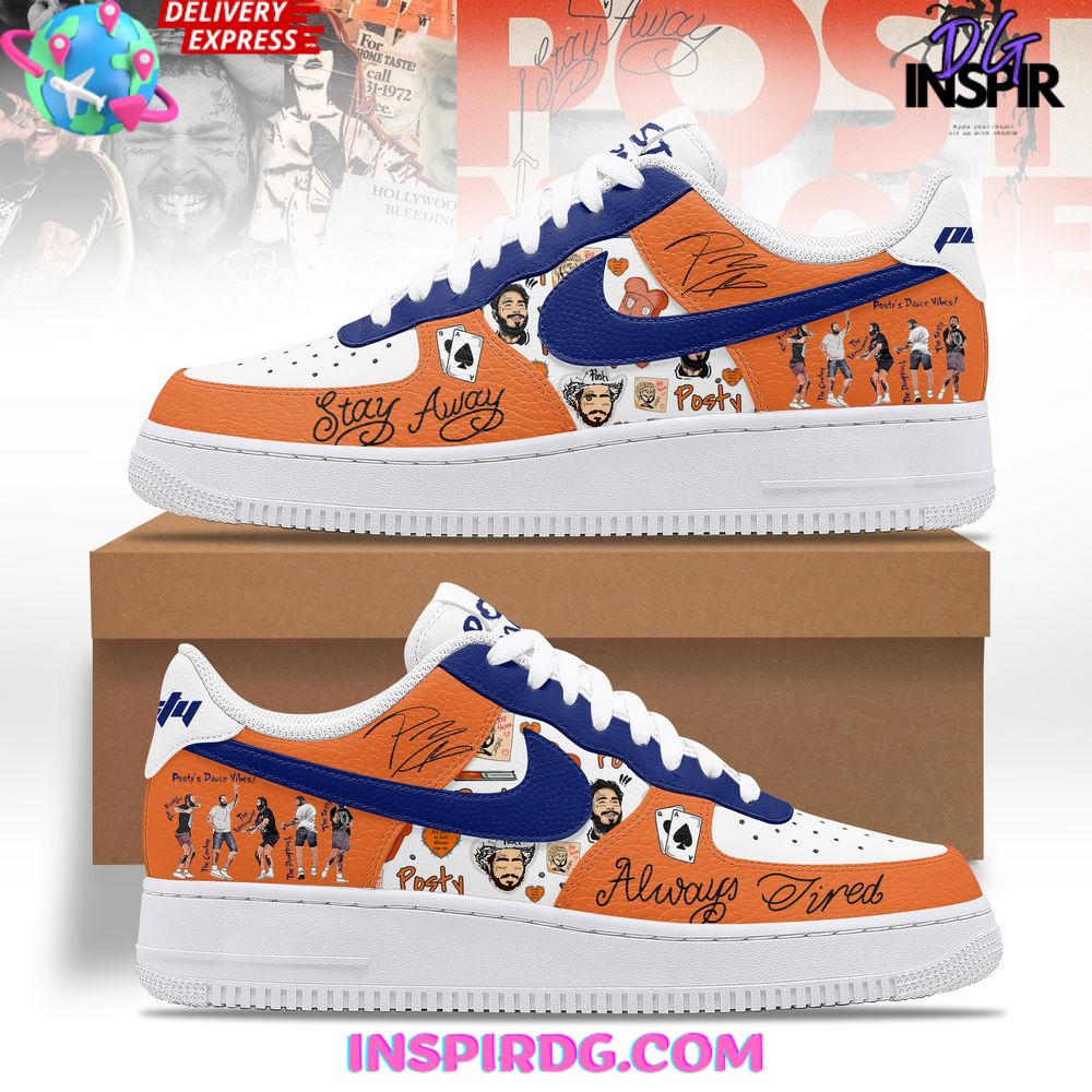 Post Malone Stay Away Always Tired Limited Air Force 1