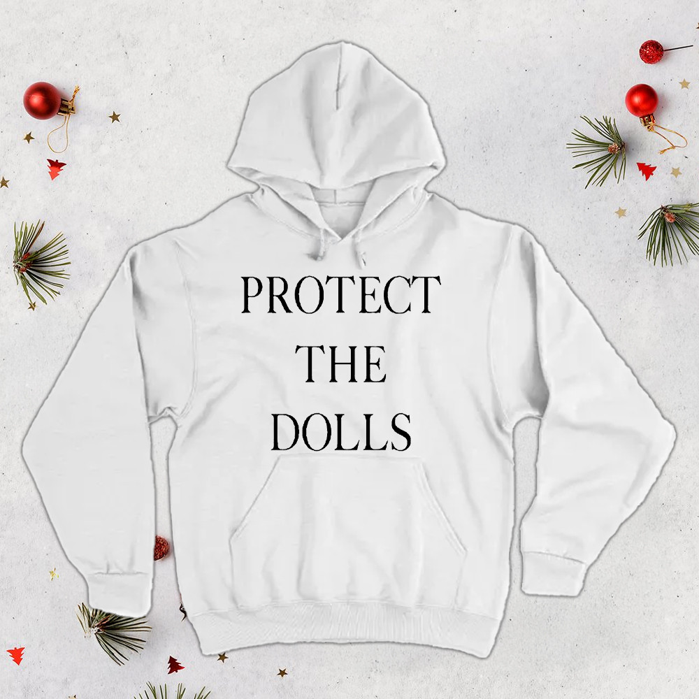 Protect The Dolls Hoodie Fathers Day Gifts For Husband