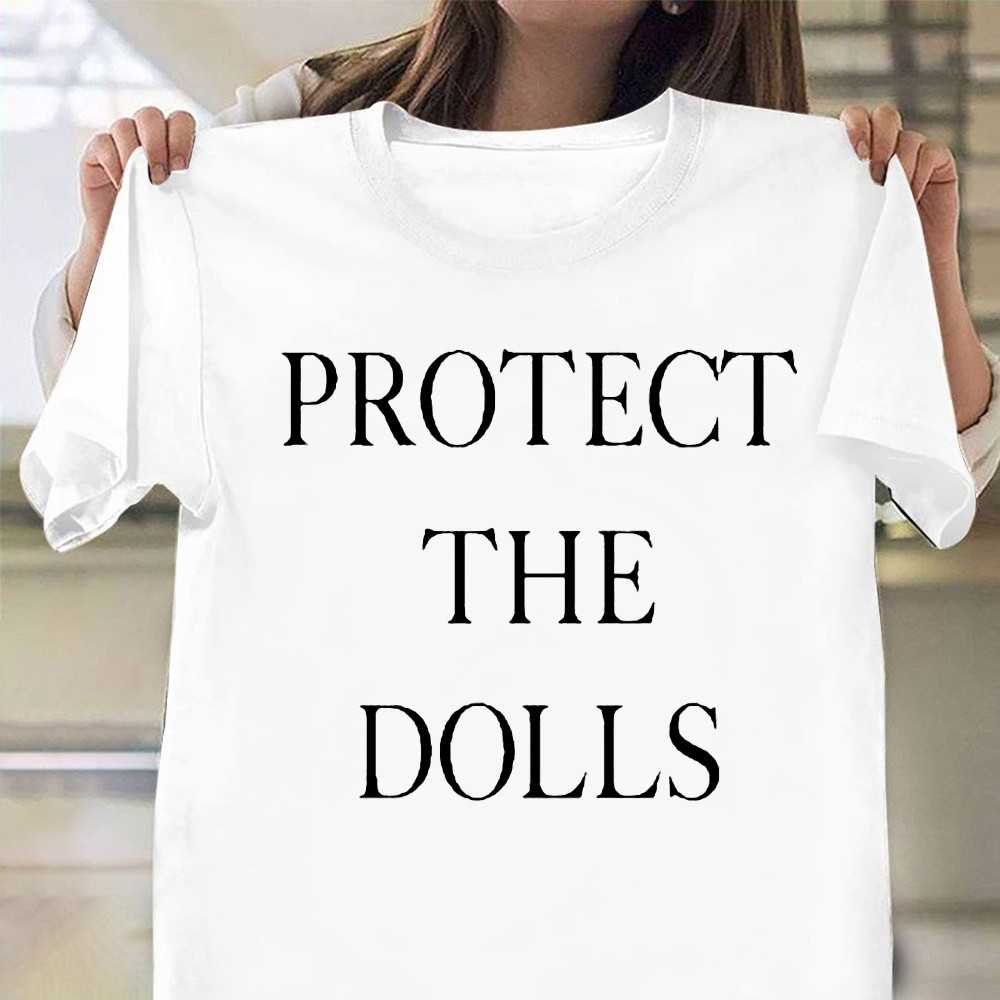 Protect The Dolls T-Shirt Fathers Day Gifts For Husband Oregontrailrvpk Shirt