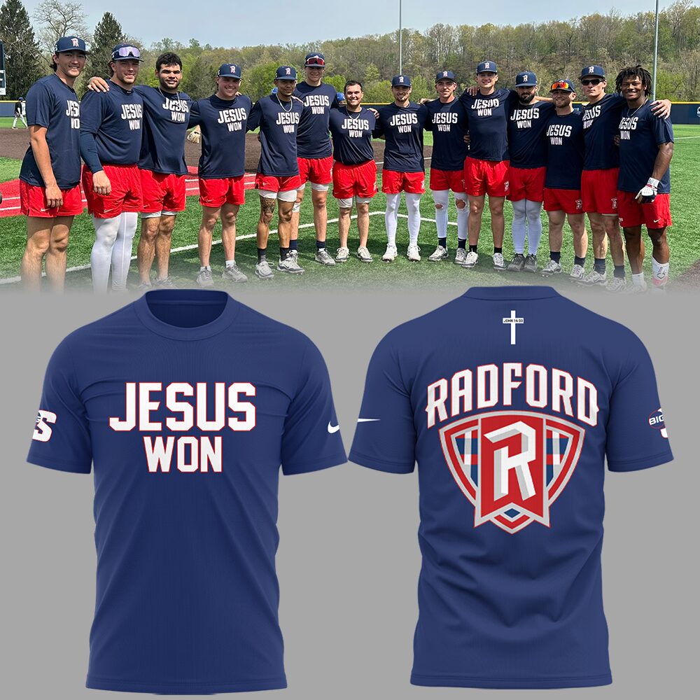 Radford Highlanders Jesus Won T-Shirt Gift For Baseball Lover Oregontrailrvpk Shirt