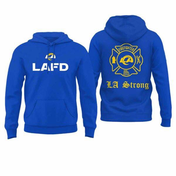 Rams LAFD LA Strong Fire Department Hoodie Best