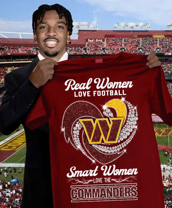 Real Women Love Football Smart Women Love The Commanders Shirt Gifts For Football Fans Oregontrailrvpk Shirt