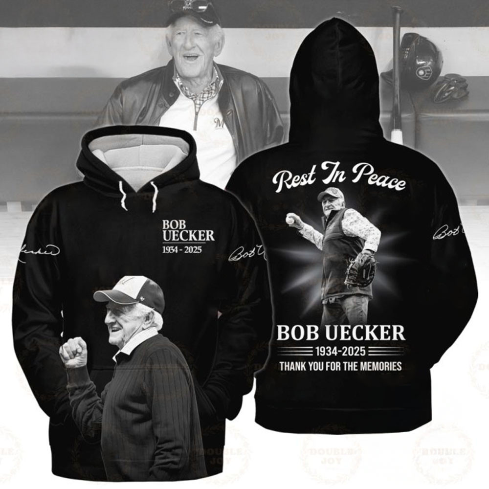 Rest In Peace Bob Uecker In Memory Hoodie Thank You For The Memories Mr Baseball Brewers