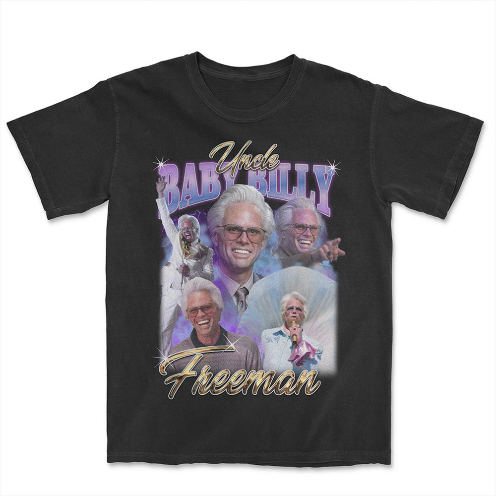 Righteous Gemstones Merch T-Shirt Uncle Baby Billy Freeman Tee Shirts Oregontrailrvpk Shirt