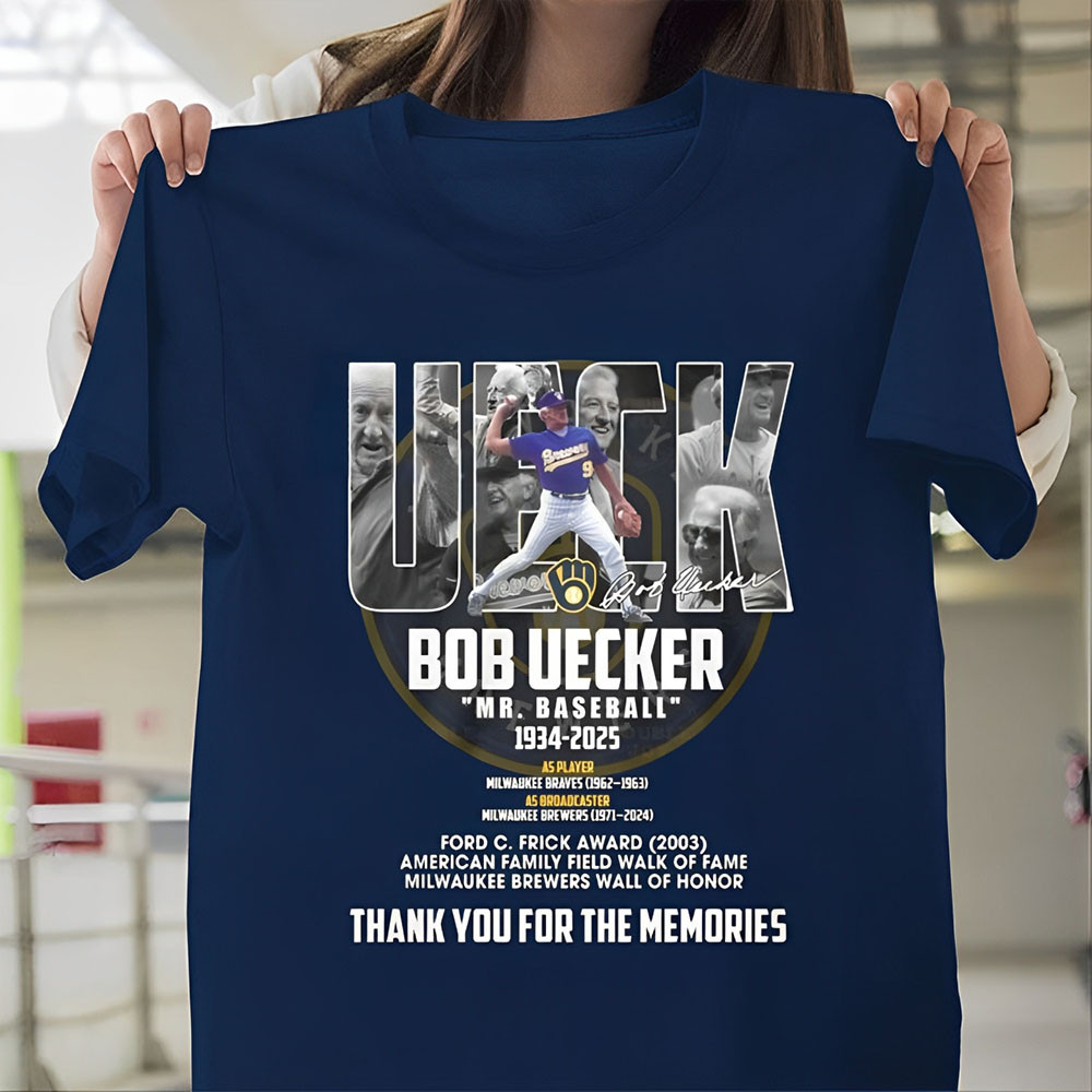 RIP Bob Uecker In Memory Shirt Memorial 1934 2025 UECKER Mr. Baseball Milwaukee Brewers Oregontrailrvpk Shirt