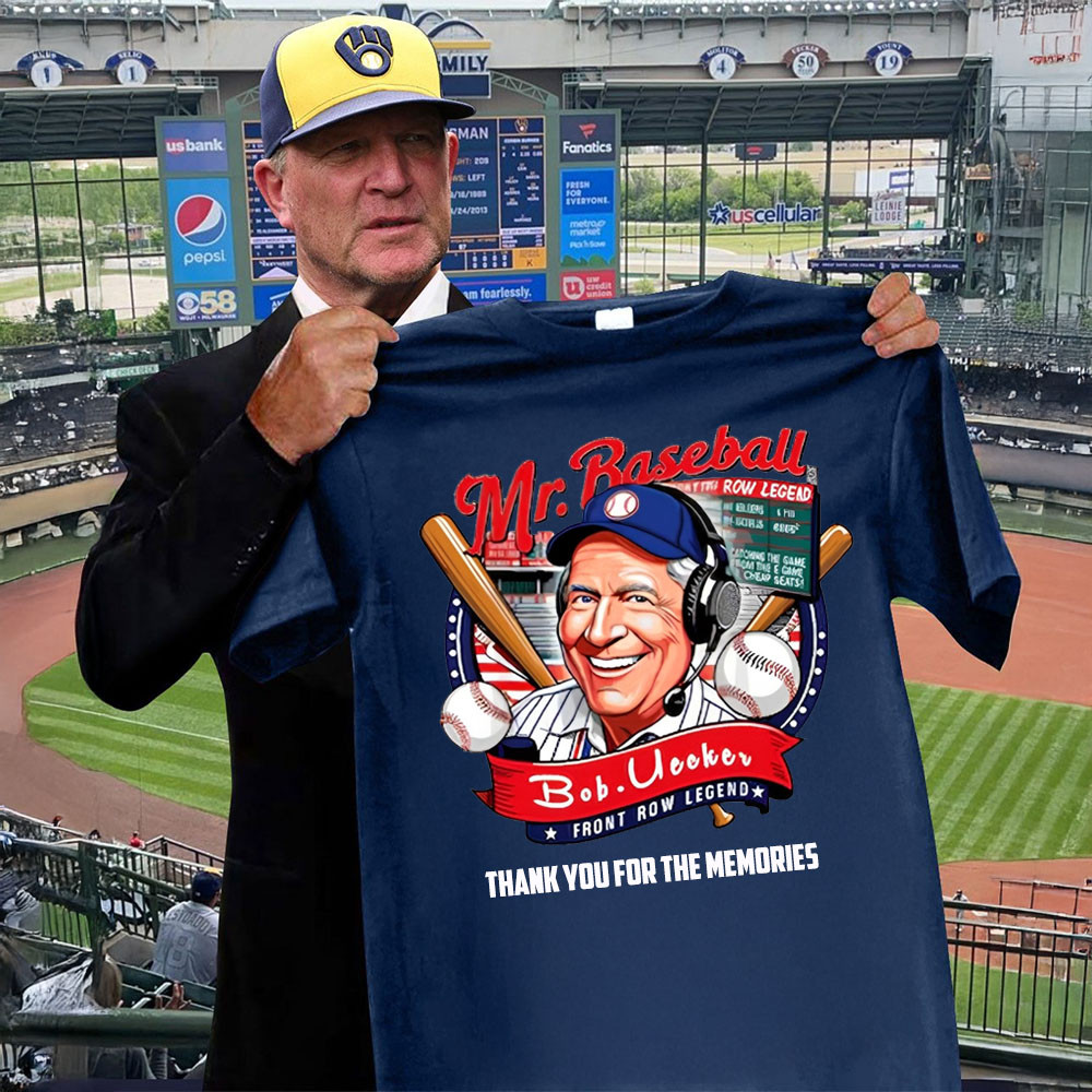 RIP Bob Uecker Thank You For The Memories Shirt Front Row Legend RIP Mr. Baseball Brewers Oregontrailrvpk Shirt