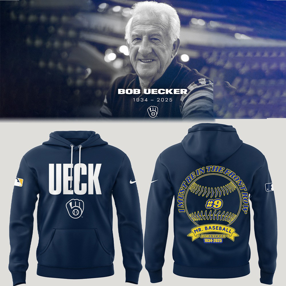 RIP Mr. Baseball Bob Uecker Hoodie I Must Be In The Front Row Bob Uecker Quotes