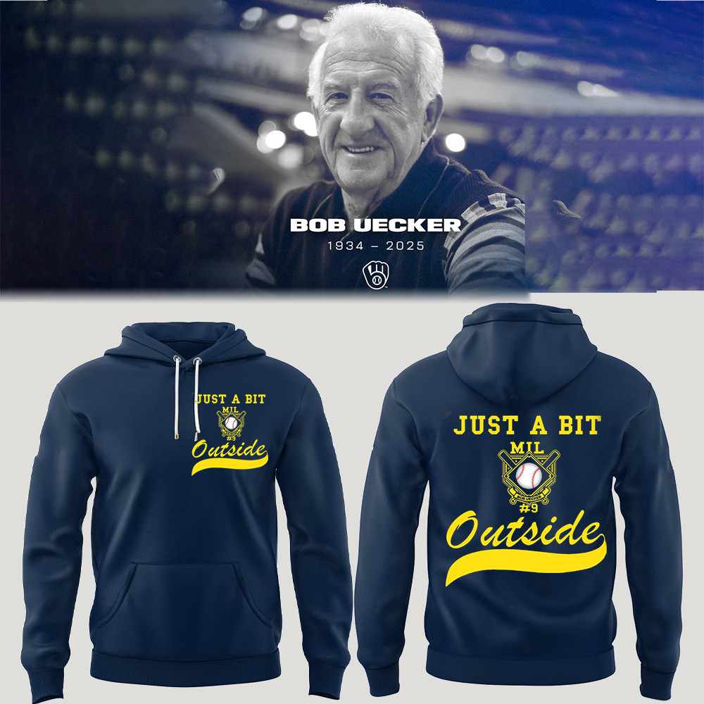 RIP Mr. Baseball Bob Uecker Hoodie Just A Bit Outside Bob Uecker Quotes Brewers Fan Merch