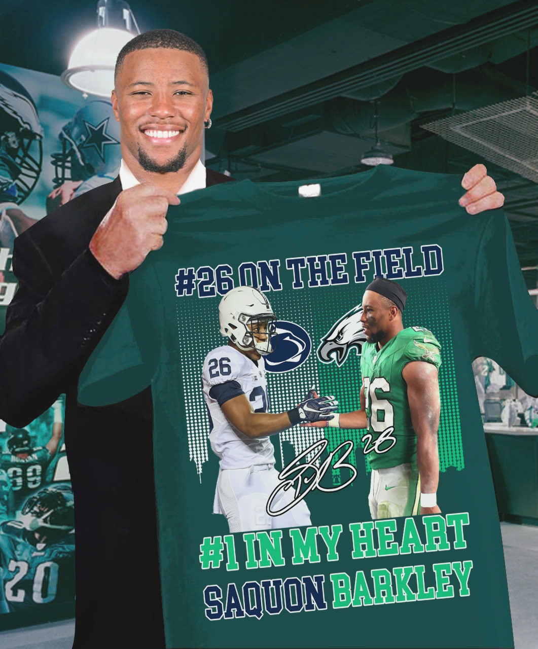 Saquon Barkley Eagles Penn State Nittany Lions Shirt 26 On The Field 1 In My Heart Oregontrailrvpk Shirt