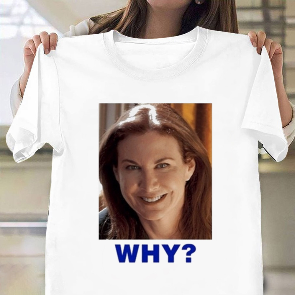 Sarah Sherman Why Shirtnl Why T-Shirt For Wife Oregontrailrvpk Shirt