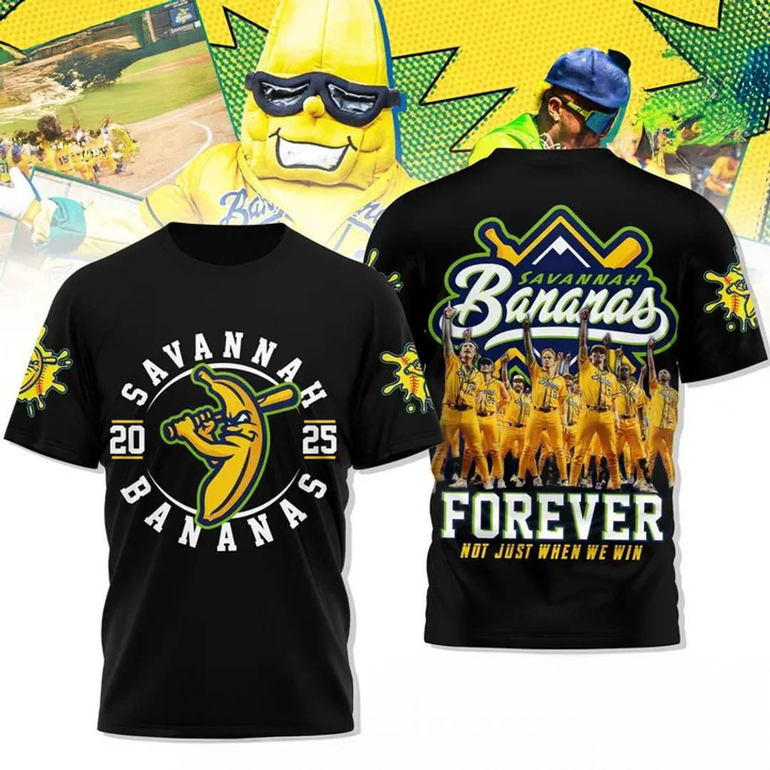 Savannah Bananas Forever Special Black T-Shirt Gift Oregontrailrvpk Shirt